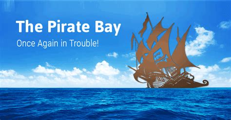 Pirate Bay Facilitates Piracy and Can Be Blocked, Top EU Court .